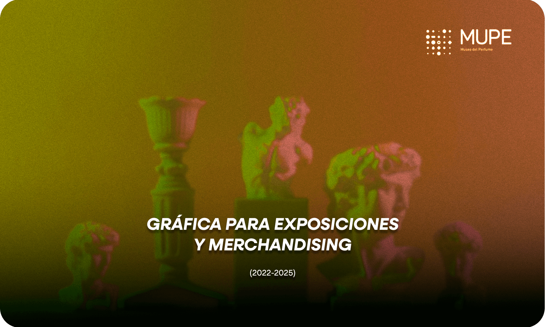 MUPE - Museología y Diseño de Marca